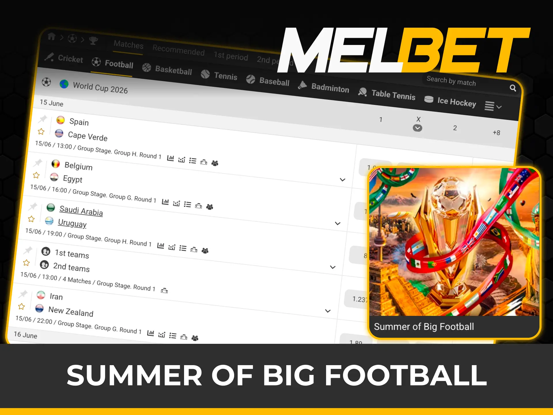 Participate in the Summer of Big Football promotion to earn a Melbet bonus.