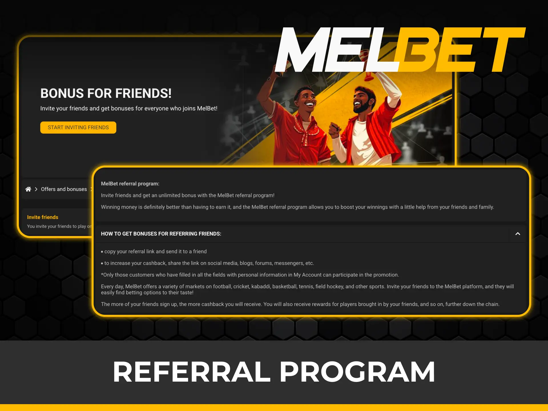 Invite friends and earn extra rewards through the Melbet bonus referral program.